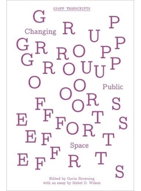 预订 Group Efforts: Changing Public Space 团队努力：改变公共空间（丛书）: 9781941332108