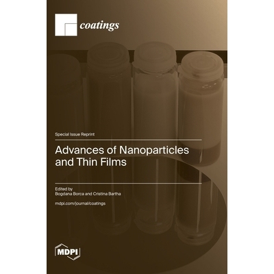 预订 Advances of Nanoparticles and Thin Films: 9783725843015