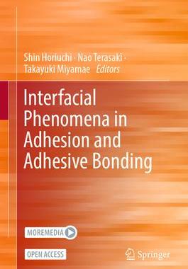 [预订]Interfacial Phenomena in Adhesion and Adhesive Bonding 9789819944583