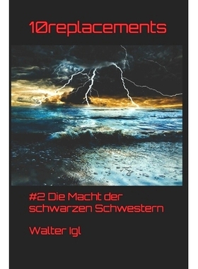预订 10replacements: #2 Die Macht der schwarzen Schwestern: 9783982675756