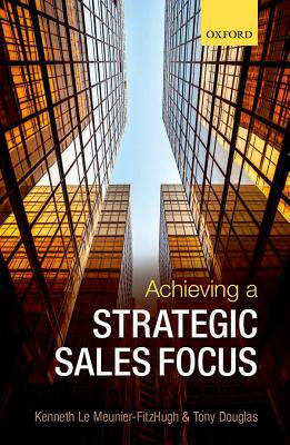 【预订】Achieving a Strategic Sales Focus
