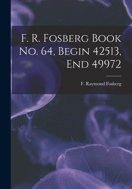 [预订]F. R. Fosberg Book *Begin 42513, End 49972 9781014960740