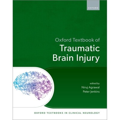 预订 Oxford Textbook of Traumatic Brain Injury 牛津创伤性脑损伤* 9780192899507