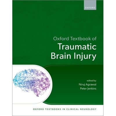 预订 Oxford Textbook of Traumatic Brain Injury 牛津创伤性脑损伤* 9780192899507