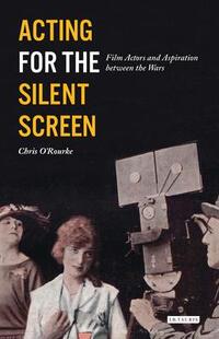 for Acting 预订 9781350242852 Silent Screen the