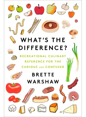 预订 What’s the Difference?: Recreational Culinary Reference for the Curious and Confused 有何不同？: 9780062996190