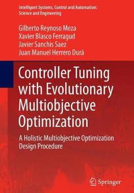 【预订】Controller Tuning with Evolutionary Multiobjective Optimization