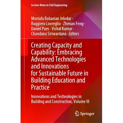 预订 Creating Capacity and Capability: Embracing Advanced Technologies and Innovations for Sustainable Future in Buildin