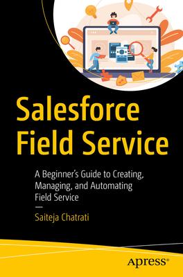 [预订]Salesforce Field Service 9781484295168