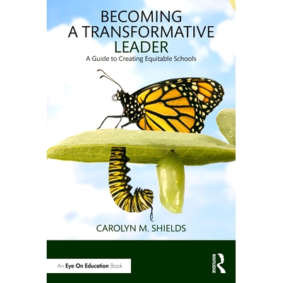 预订 Becoming a Transformative Leader: A Guide to Creating Equitable Schools 成为变革型*：建立公平*指南（平装）: