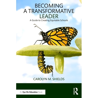 预订 Becoming a Transformative Leader: A Guide to Creating Equitable Schools 成为变革型*：建立公平*指南（平装）: