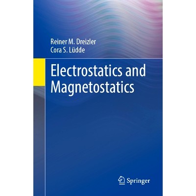 预订 Electrostatics and Magnetostatics 静电与静磁学: 9783662699324