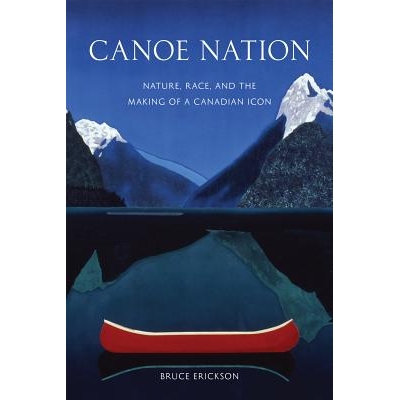 Nature, Race, and the Making of a Canadi