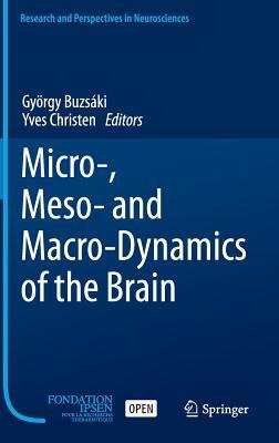 【预订】Micro-, Meso- and Macro-Dynamics of the Brain