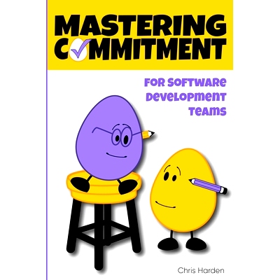 预订 Mastering Commitment: For Software Development Teams: 9781688101678