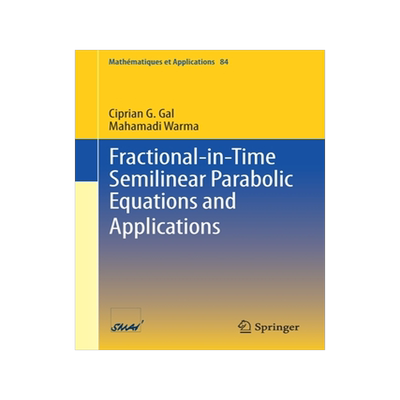 预订 Fractional-in-Time Semilinear Parabolic Equations and Applications