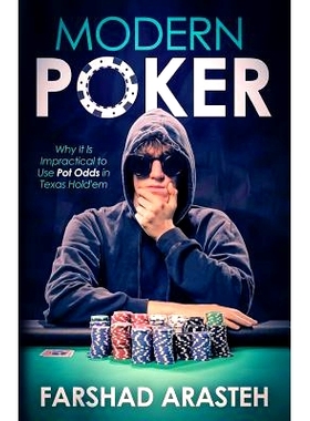 预订 Modern Poker: Why It Is Impractical to Use Pot Odds in Texas Hold’em: 9780995297807