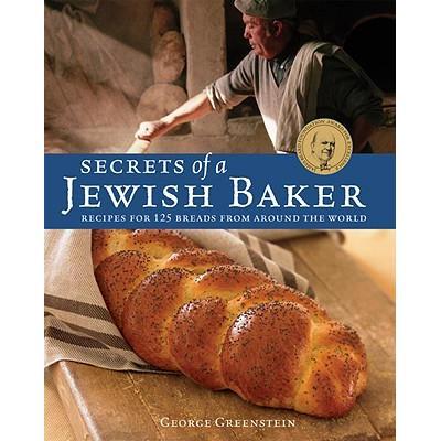 预订 Secrets of a Jewish Baker: Recipes for 125 Breads from Around the World犹太面包师的秘密：来自世界各地的 125 种面包