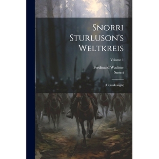Weltkreis heimskringla 预订 Sturluson’s Volume 9781021865380 Snorri