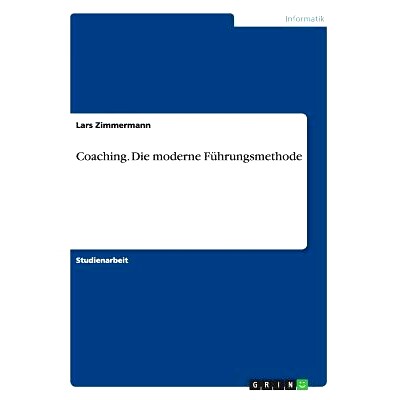 预订 Coaching. Die moderne Führungsmethode: 9783656886099