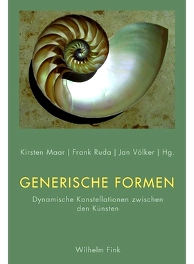 预订 Generische Formen: Dynamische Konstellationen zwischen den Künsten 一般形式:艺术之间的动态星座: 9783770558377