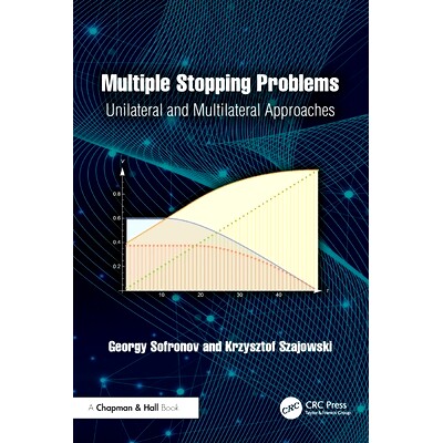 预订 Multiple Stopping Problems: Unilateral and Multilateral Approaches 多重停止问题：单边与多边方法: 9781032525440