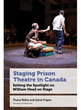 预订 Staging Prison Theatre in Canada: Setting the Spotlight on William Head on Stage 加拿大监狱剧场演出：威廉·海德登上