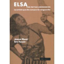 预订 Elsa von Freytag-Loringhoven : la artista que dio cuerpo a la vanguardia: 9788412745702