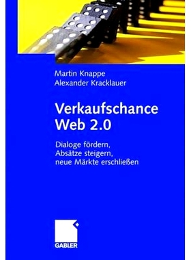 预订 Verkaufschance Web 2.0: Dialoge fördern, Absätze steigern, neue Märkte erschließen: 9783834906311
