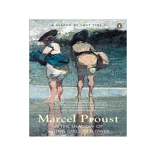 追忆似水年华卷二：在少女花影下 普鲁斯特 企鹅经典英文原版 In Search of Lost Time: In the Shadow of Young Girls in Flower
