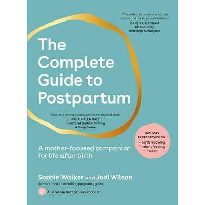 预订 The Complete Guide to Postpartum: A Mother-Focused Companion for Life After Birth 9781761500060