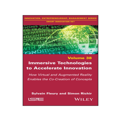 [预订]Immersive Technologies to Accelerate Innovation - How Virtual and Augmented Reality Enables The Co-Creation of C