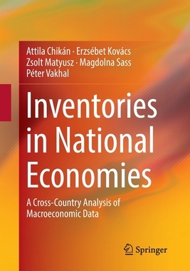【预订】Inventories in National Economies: A Cross-Country Analysis of Macroeconomic Data