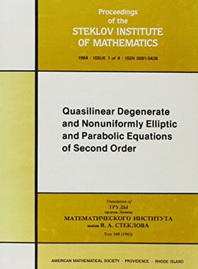 【预售】Quasilinear Degenerate and Nonuniformly Elliptic and Parabolic Equations of Second Order