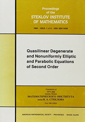 【预售】Quasilinear Degenerate and Nonuniformly Elliptic and Parabolic Equations of Second Order