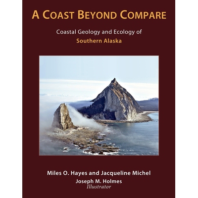 预订 A Coast Beyond Compare: Coastal Geology and Ecology of Southern Alaska: 9780981661841
