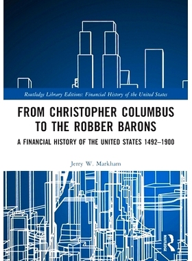 预订 From Chris*her Columbus to the Robber Barons: A Financial History of the United States 1492–1900 从克里斯托弗·