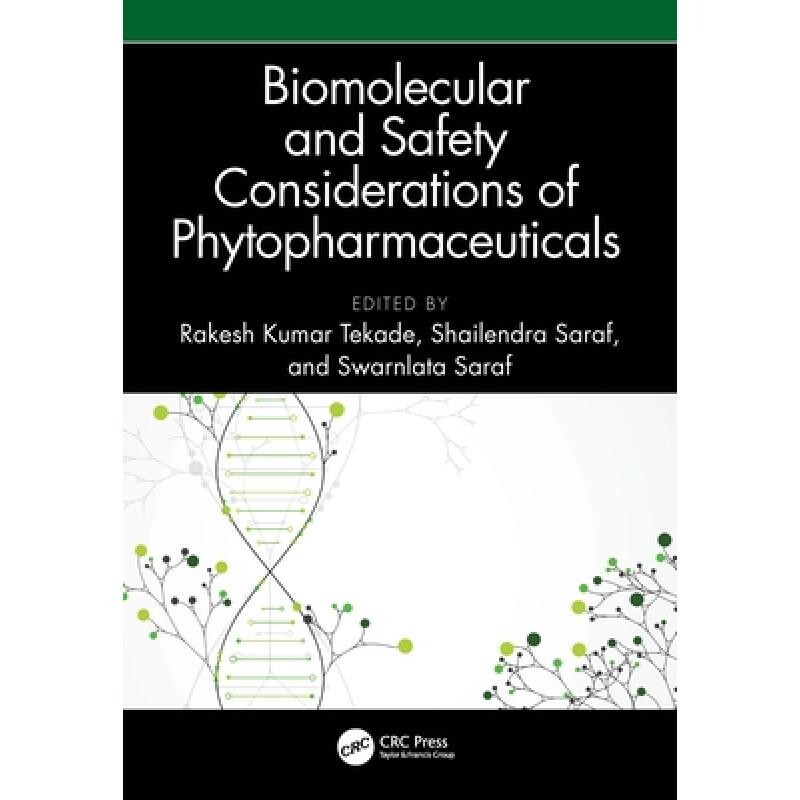 预订 Biomolecular and Safety Considerations of Phytopharmaceuticals 植物药的生物分子特性与安全性考量 9781032901824