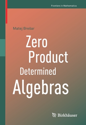 【预订】Zero Product Determined Algebras 9783030802417