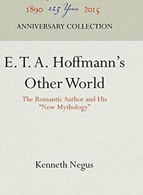 [预订]E. T. A. Hoffmann’s Other World 9781512804799