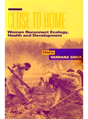 预订 Close to Home: Women Reconnect Ecology, Health and Development: 9781853831904