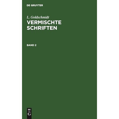 预订 Goldschmidt: Vermischte Schriften Bd. 2 Goldvs: 9783112378779