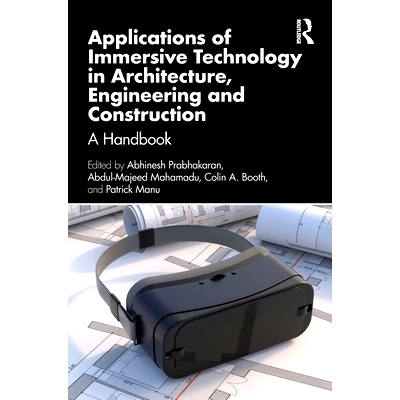 预订 Applications of Immersive Technology in Architecture, Engineering and Construction: A Handbook 沉浸式技术在建筑、工