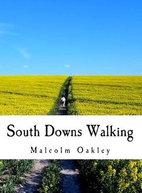 预订 South Downs Walking: Hiking The South Downs Way: 9781537013831