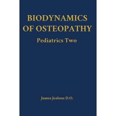 预订 Biodynamics of Osteopathy Pediatrics Two 9798295539367