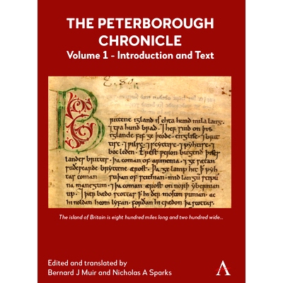 预订 The Peterborough Chronicle, Volume 1: Introduction and Text 彼得伯勒编年史 第1卷：导论与正文: 9781839986994