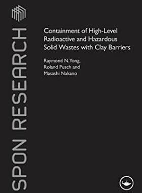 【预订】Containment of High-Level Radioactive and Hazardous Solid Wastes with Clay Barriers