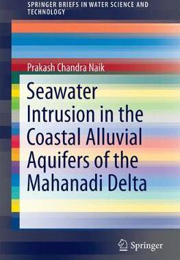 【预订】Seawater Intrusion in the Coastal Alluvial Aquifers of the Mahanadi Delta