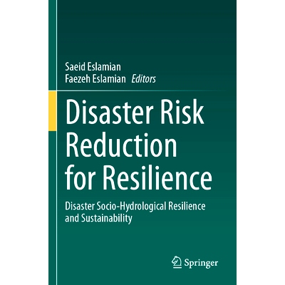 预订 Disaster Risk Reduction for Resilience: Disaster Socio-Hydrological Resilience and Sustainability 降低灾害风险以增
