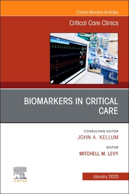 【预订】Biomarkers in Critical Care, an Issue of Critical Care Clinics